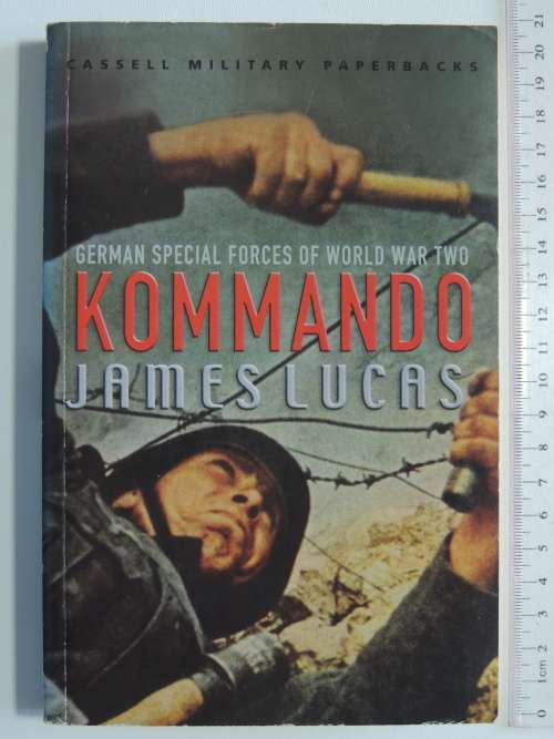 Kommando - German Special Forces World War Two - James Lucas