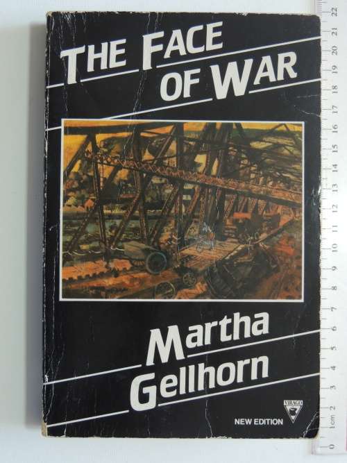 The Face Of War - Martha Gelhorn