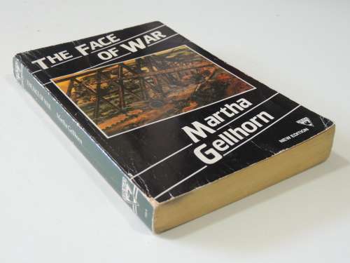 The Face Of War - Martha Gelhorn