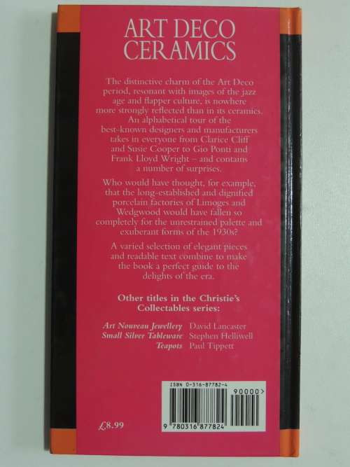 Christie`s Collectables - Art Deco Ceramics - The Connoisseur`s Guide - Jane Hay