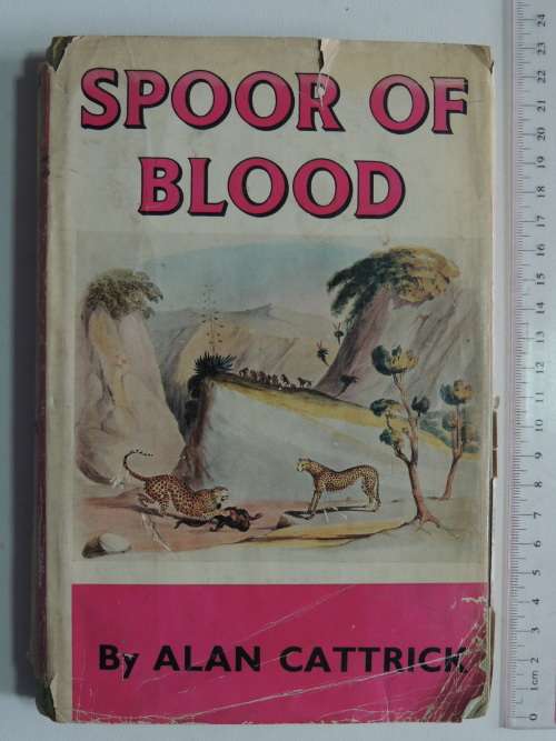 Spoor of Blood - Alan Cattrick - First edition, 1959