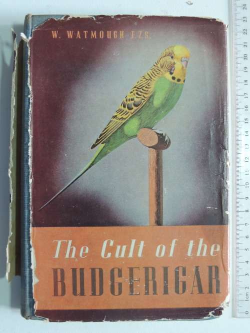The Cult of the Budgerigar - W Watmough