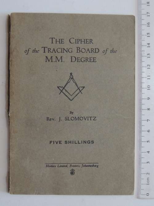 The Cipher Of The Tracing Board Of The M.M. Degree - Rev. J. Slomovitz