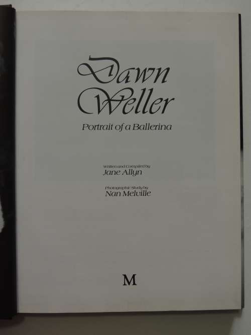 Dawn Weller - Portrait of a Ballerina - Jane Allyn, Nan Melville