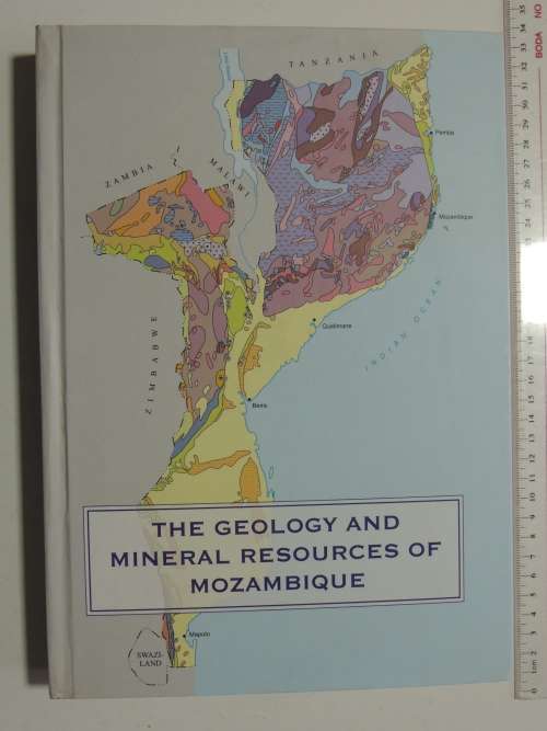 The Geology and Mineral Resources of Mozambique - Siegfried Lachelt