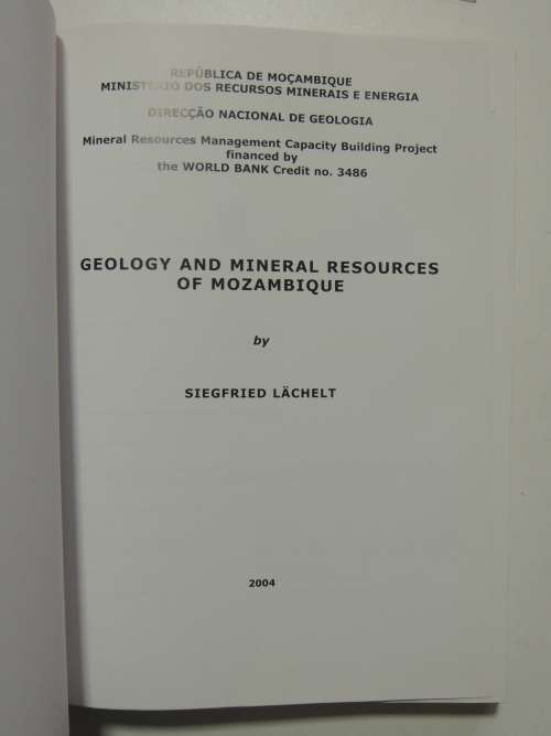 The Geology and Mineral Resources of Mozambique - Siegfried Lachelt