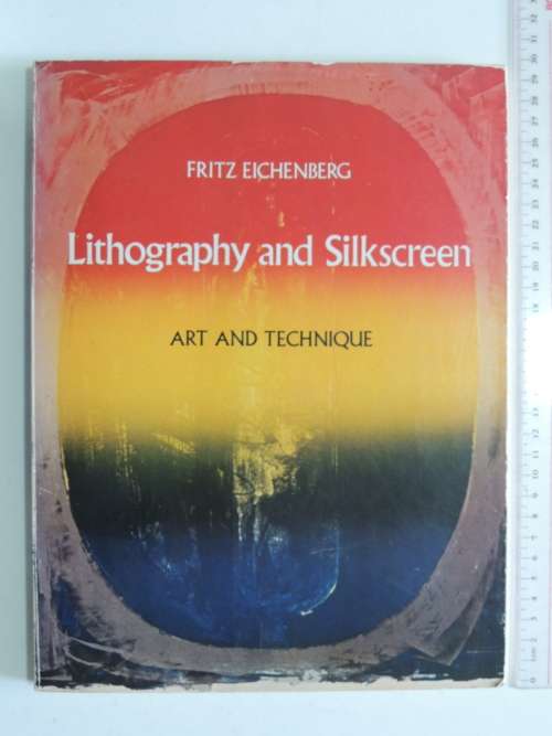 Lithography and Silkscreen - Art & Technique- Fritz Eichenberg
