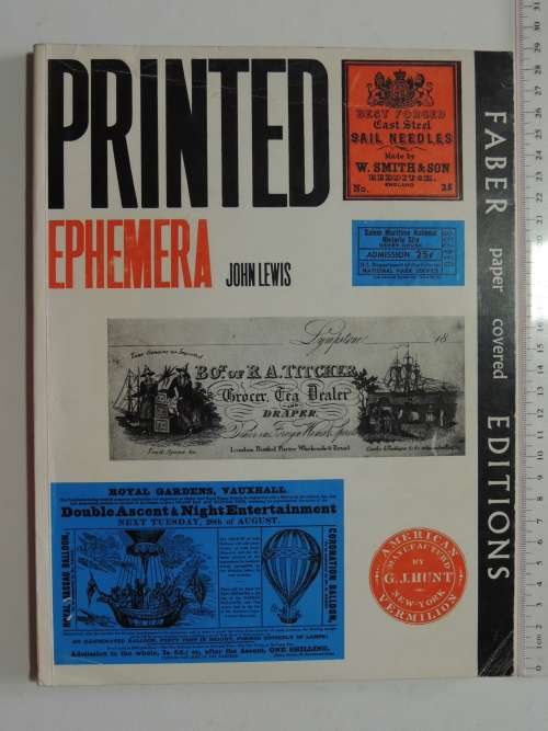 Printed Ephemera, The Changing Use Of Type & Letterforms In English & American Printing - John Lewis