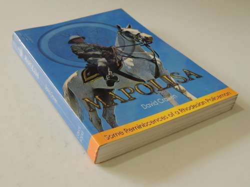 Mapolisa - Some Reminiscences of a Rhodesian Policeman  - David Craven - SIGNED