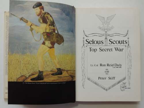 Selous Scouts Top Secret War - Lt Col Ron Reid Daly, Peter Stiff