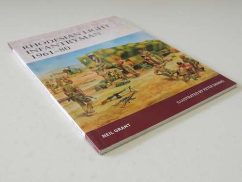 Rhodesian Light Infantrymn 1961-80Neil Grant
