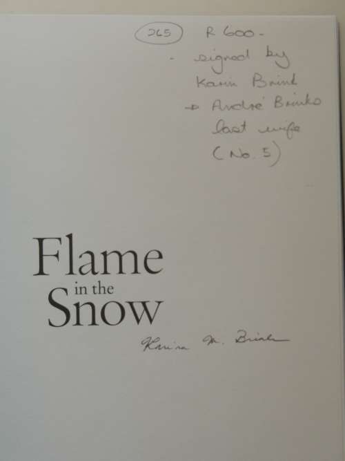 Flame in the Snow, Love letters of Andre Brink & Ingrid Jonker - Francis Gallowy - SIGNEDK Brink