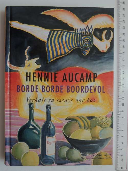 Borde Borde Boordevol - Vehale & Essays oor Kos - Hennie Aucamp
