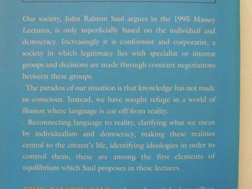 The Unconscious Civilization - John Ralston Saul