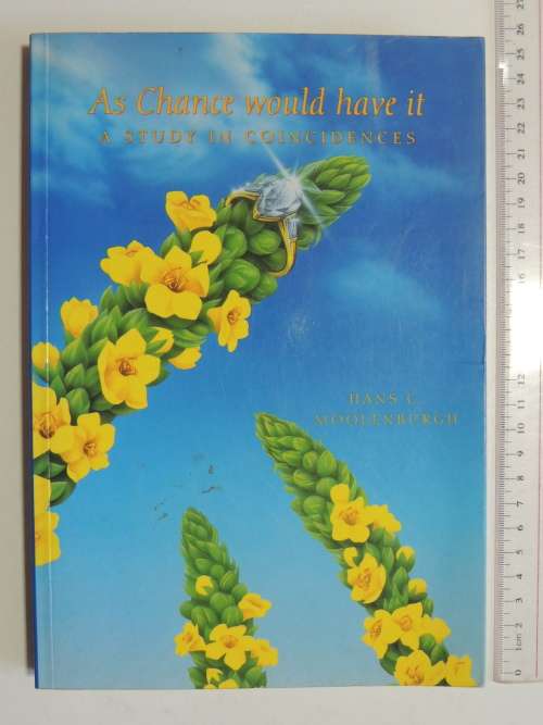 As Chance Woukd Have It - A Study in Coincidences - Hans C Moolenburgh