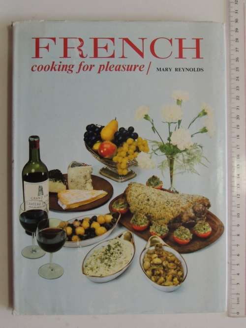 French Cooking for Pleasure - Mary Reynolds