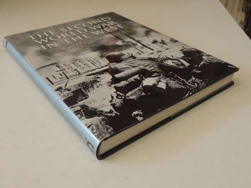 The Second World War In The West  - Charles Messenger