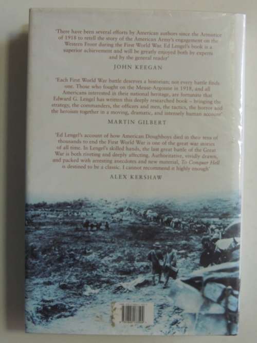 To Conquer Hell - The Battle Of The Meuse Argonne 1918 - Edward G. Lengel