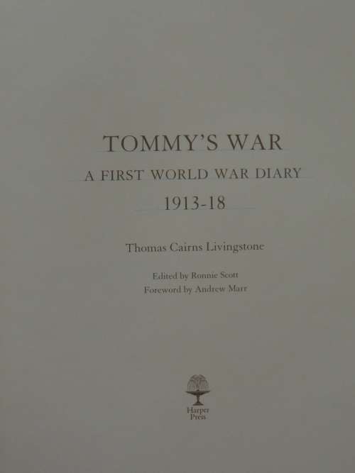 Tommy`s War - A First World War Diary - Thomas Livingstone
