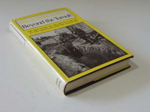 Beyond The Tumult, True Story Of Greatest Escape In Annals Of Wartime Adventure - Barry Winchester