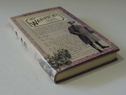 My Warrior Sons - The Borton Family Diary 1914-1918ed. Guy Slater