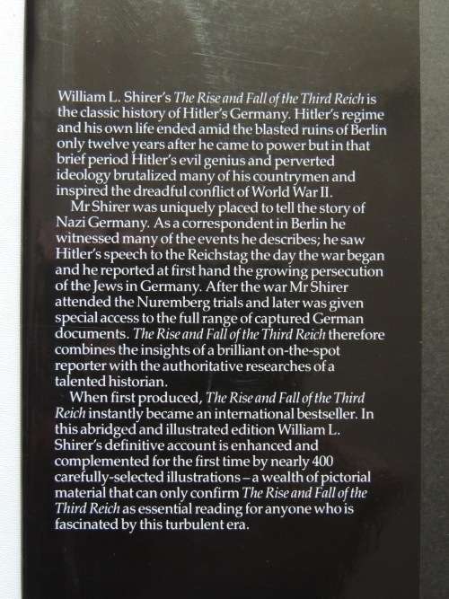 The Rise &Fall Of The Third Reich,A History Of Nazi Germany, Illustrated &Abridged- William L Shirer