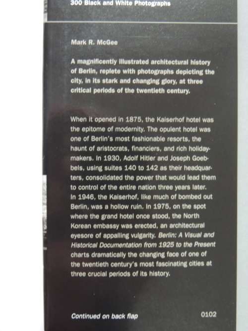 Berlin - A Visual And Historical Documentation From 1925 To The Present- Mark. R. McGee