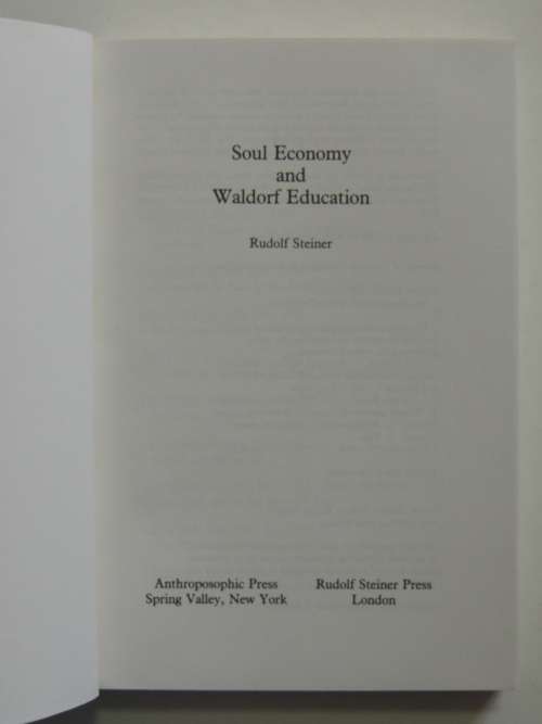 Soul Economy and  Waldorf Edcation - Rudolf Steiner