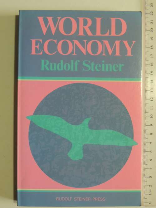 World Economy, The Formation of a Science World Economics, Lectures 1922- Rudolf Steiner