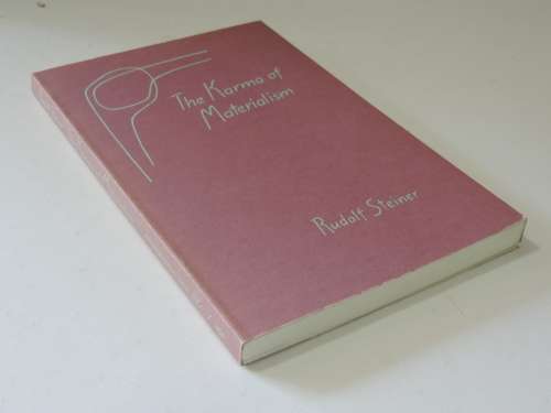 The Karma of Materialism - Rudolf Steiner