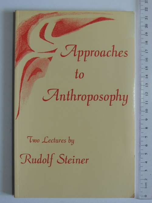 Approaches to Anthroposophy,Human Life from thePerspective of Spiritual Science,1916 -Rudolf Steiner