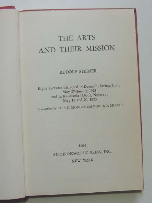 The Arts and their Mission, Lectures 1923 - Rudolf Steiner