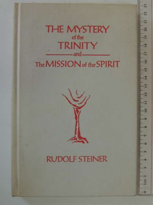 The Mystery of the Trinity and the Mission of the Spirit - Rudolf Steiner