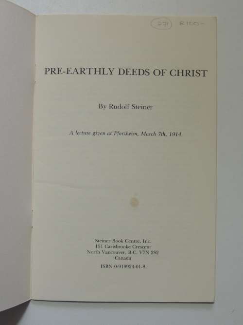 Pre-Erathly Deeds Of Christ, Lecture 1914 - Rudolf Steiner