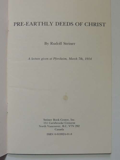 Pre-Erathly Deeds Of Christ, Lecture 1914 - Rudolf Steiner