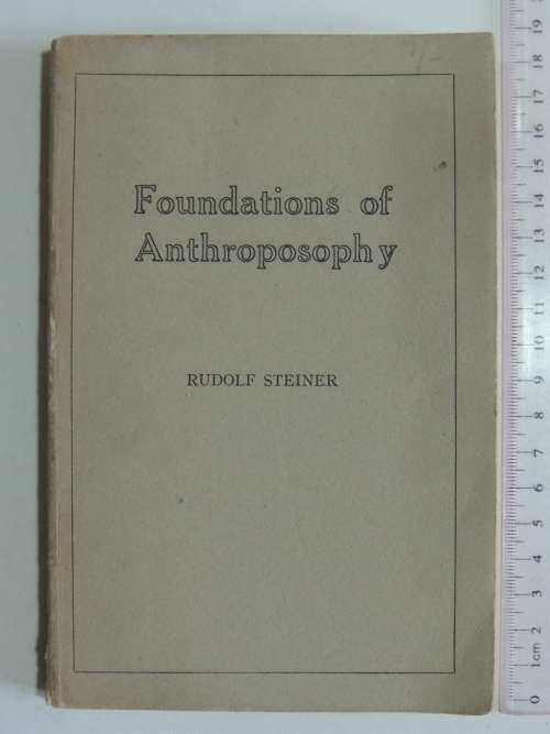 Foundations of Anthroposophy - 1947, Lectures 1921 -  Rudolf Steiner