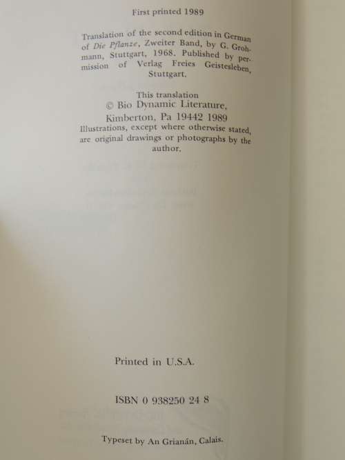 The Plant Volumes 1 & 2, A Guide to Understanding its Nature, Flowering Plants - Gerbert Grohmann