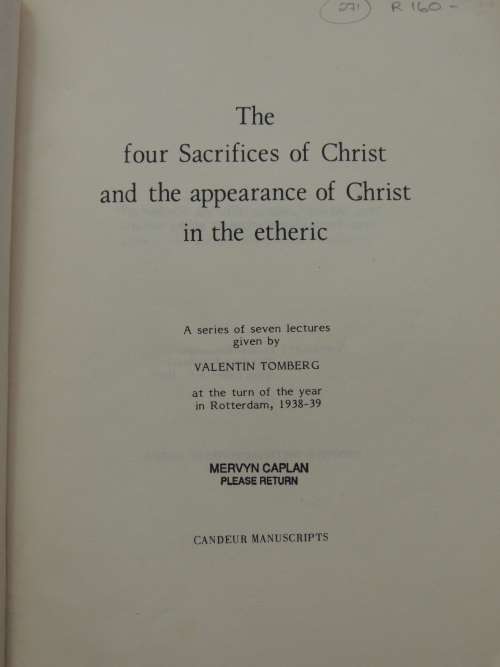 The Four Sacrifices of Christ & Appearance of Christ in Etheric,Lectures 1938-39 - Valentin Tomberg