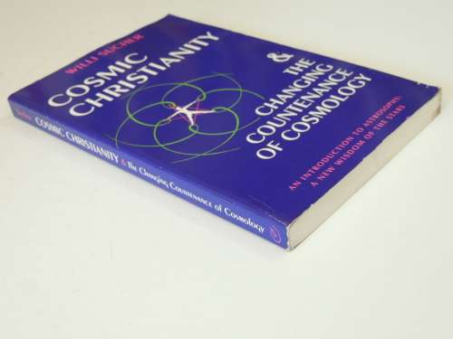 Cosmic Christianity & The Changing Countenance of Cosmology - Willi Sucher