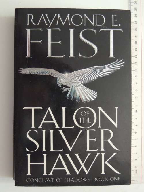 Talon of the Silver Hawk - Conclave of Shadows Book 1- Raymond E Feist