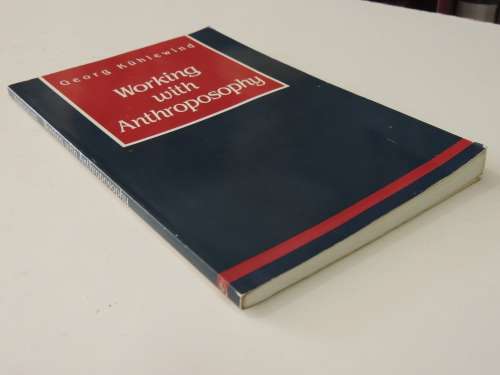 Working with Anthroposophy  - Georg Kuhlewind