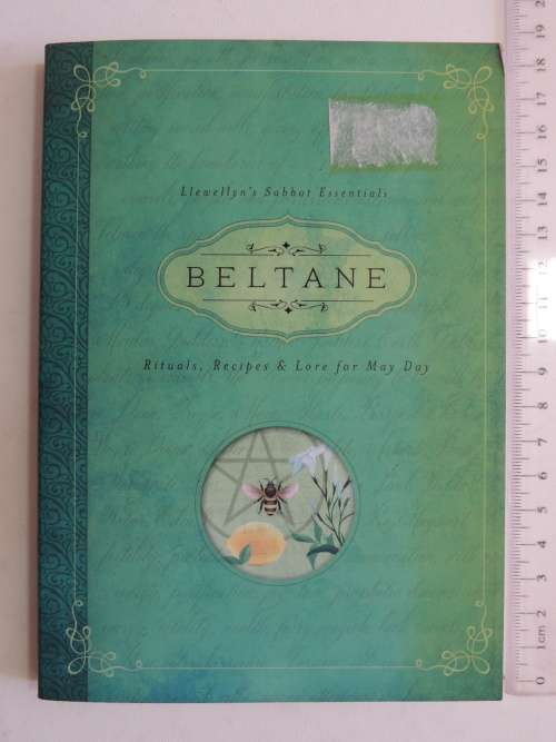 Beltane - Rituls, Recipes & Lore for May DayLlewellyn`s Sabbat Essentails