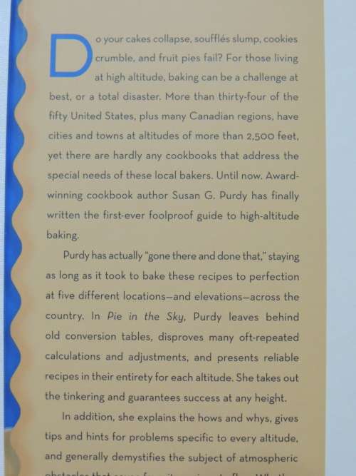 Pie in the Sky,Successful Baking @High Altitudes, 100 Cakes,Pies etc,3000 - 10 000 feet -Susan Purdy