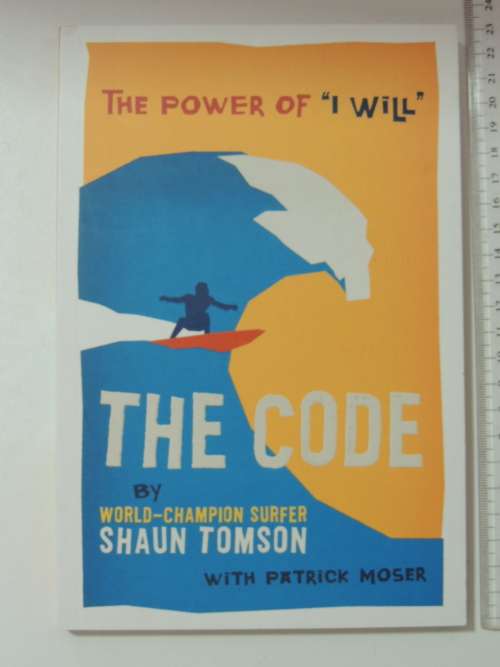 The Code - The Power of `I Will` - Shaun Tomson