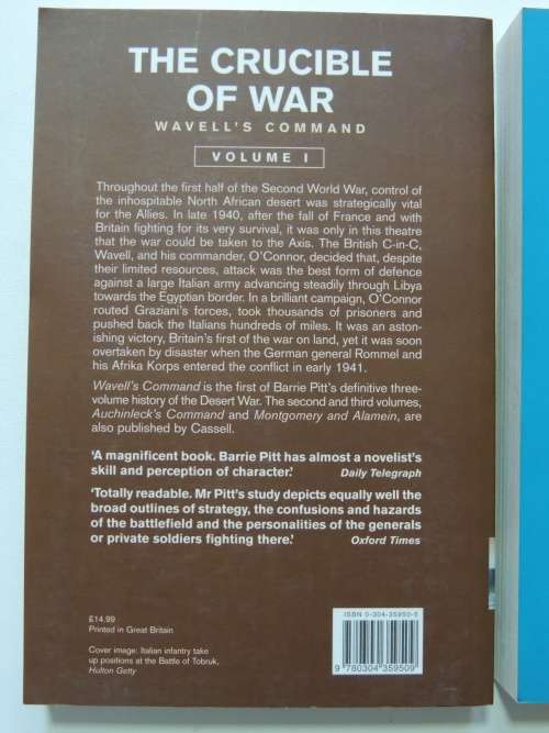The Crucible Of War Vol 1-3: Wavell`s Command, Auchinleck`s Command,Montgomery &Alamein -Barrie Pitt