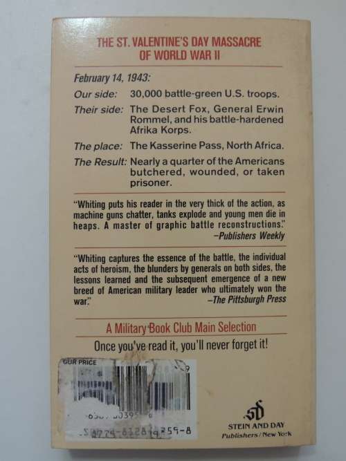 Kasserine - The Battlefield Slaughter Of American Troops By Rommel`s Afrika Corps - Charles Whiting