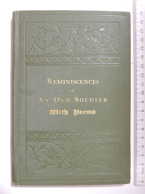 Reminiscences Of An Old Soldier With Poems - Sergeant John Menzies