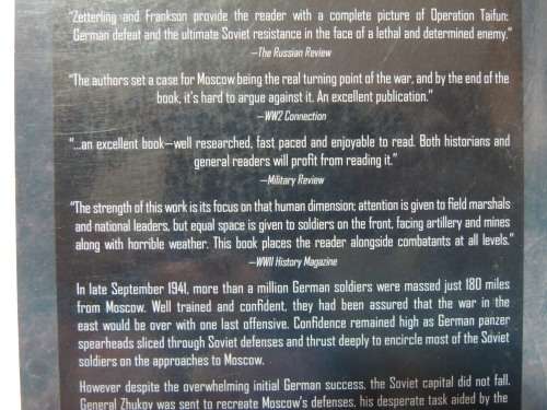 The Drive On Moscow,Operation Taifun And Germany`s First Great Crisis In World War II - Niklas Zette