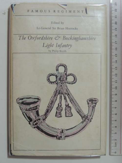 The Oxford & Buckinghamshire Light Infantry - Philip Booth