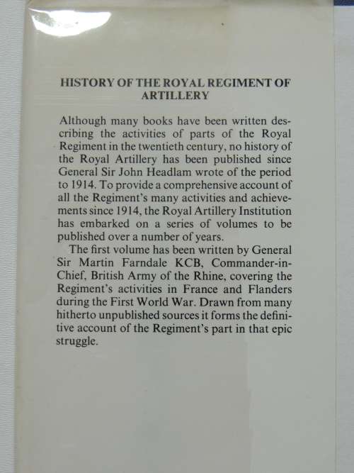 History Of The Royal Artillery Regiment - Western Front 1914 - 18 - General Sir Martin Farndale, KCB